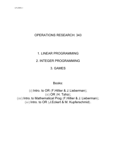 OPERATIONS RESEARCH: 343 1. LINEAR PROGRAMMING 2