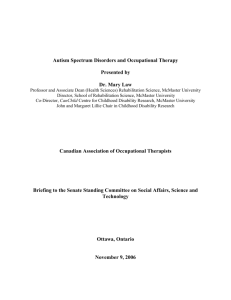 Autism Spectrum Disorders and Occupational Therapy Presented by