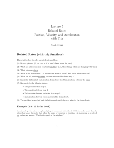 Lecture 5 Related Rates Position, Velocity, and Acceleration with Trig