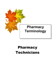 Pharmacy Terminology Pharmacy Technicians