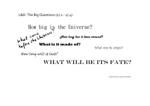 How big is the Universe? WHAT WILL BE ITS FATE?