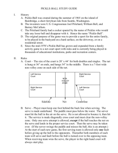 PICKLE-BALL STUDY GUIDE I. History A. Pickle