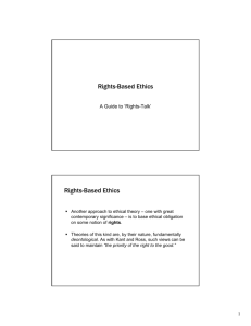Rights-Based Ethics Rights