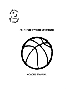 COLCHESTER YOUTH BASKETBALL COACH'S MANUAL