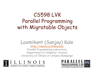CS598 LVK Parallel Programming with Migratable Objects