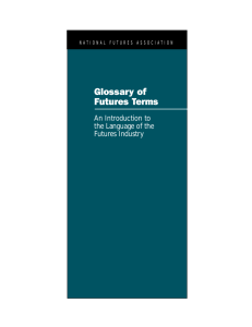 Glossary of Commodity Futures Terms, introduction to futures