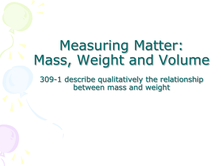 8-measuring-matter-mass-weight-and-volume