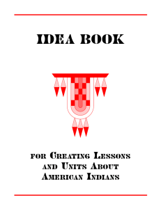 Idea Book for Creating Lesson Units About American Indians