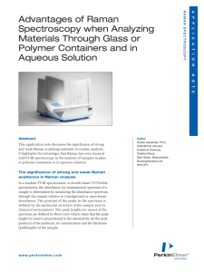 Advantages of Raman Spectroscopy when Analyzing