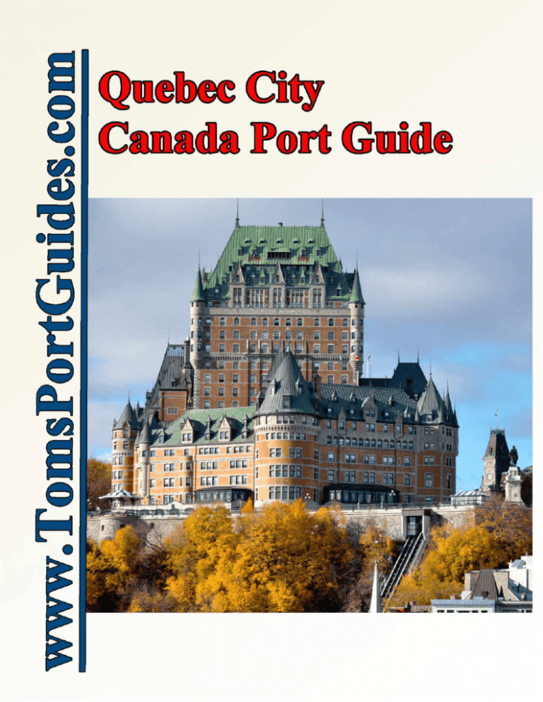 Toms Quebec City Cruise Port Guide Canada