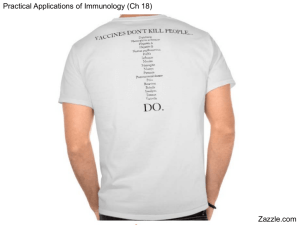 Zazzle.com Practical Applications of Immunology (Ch 18)