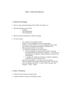 Stata: A Brief Introduction 1. Statistical Packages 2. Stata's Windows