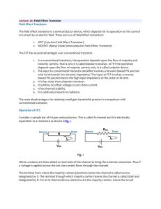 Lecture -36: Field Effect Transistor Field Effect Transistor