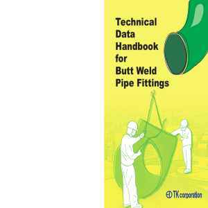 Technical Data Handbook for Butt Weld Pipe Fittings