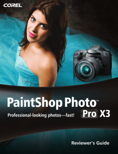 Corel PaintShop Photo Pro X3 Reviewer's Guide