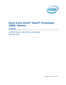 Dual-Core Intel® Xeon® Processor 3000 Series Features