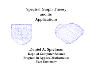 Spectral Graph Theory and its Applications Daniel A. Spielman
