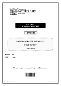 PHYSICAL SCIENCES: PHYSICS (P1) COMMON TEST JUNE 2014