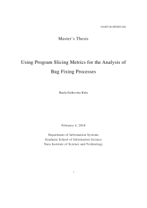 Using Program Slicing Metrics for the Analysis of Bug Fixing