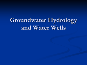 Groundwater Hydrology and Water Wells