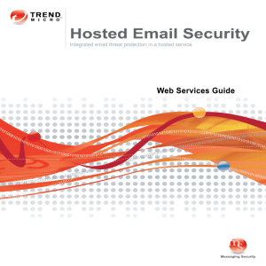 Trend Micro™ Hosted Email Security Web Services Guide