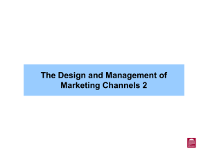 The Design and Management of Marketing Channels 2