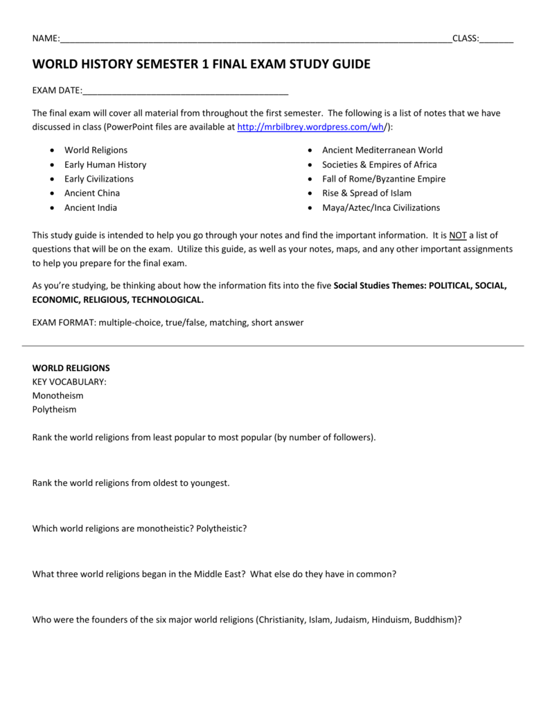 WORLD HISTORY SEMESTER 1 FINAL EXAM STUDY GUIDE WORLD HISTORY SEMESTER 1 FINAL EXAM STUDY GUIDE