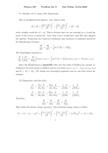 Physics 827 Problem Set 9 Due Friday 12/04/2009 9.1 Shankar 10.1.3
