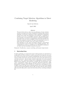 Combining Target Selection Algorithms in Direct Marketing 1