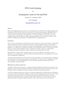 DNS Cache Snooping Snooping the Cache for Fun and Profit