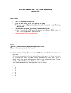 Econ 001: Final Exam (Dr. Stein) answer Key May 1st, 2013