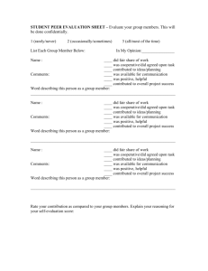 STUDENT PEER EVALUATION SHEET – Evaluate your group
