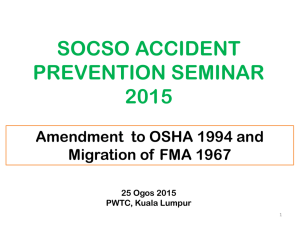 OSHA 1994 - (SOCSO) of Malaysia was established