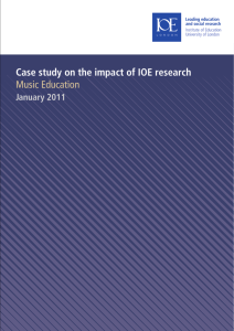 Case study on the impact of IOE research Music Education