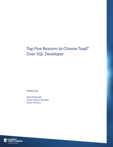Top Five Reasons to Choose Toad® Over SQL Developer