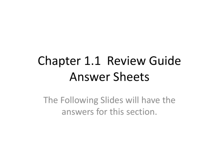 Chapter 1.1 Review Guide Answer Sheets