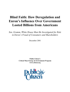 Blind Faith: How Deregulation and Enron's Influence