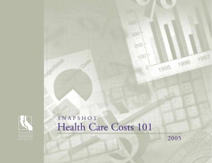 Snapshot: Health Care Costs 101 2005