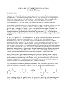 CHEM 322: ESTERIFICATION REACTION Synthesis of Aspirin +
