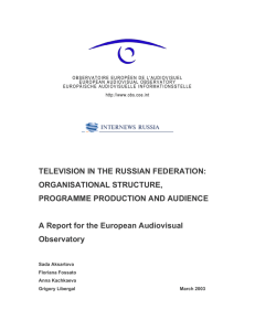 TELEVISION IN THE RUSSIAN FEDERATION: ORGANISATIONAL