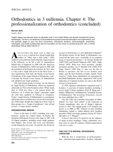 Orthodontics in 3 millennia. Chapter 4: The professionalization of
