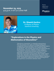 “Explorations in the Physics and Mathematics of Moonshine” Dr