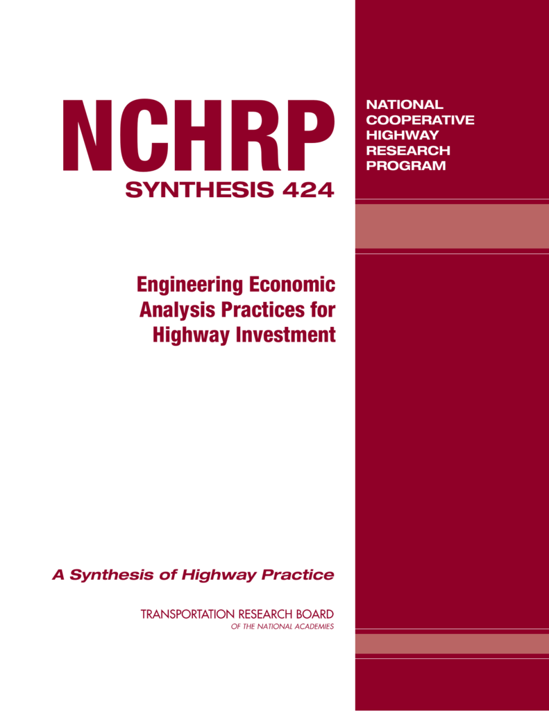 Nchrp Synthesis 424 Engineering Economic Analysis Practices