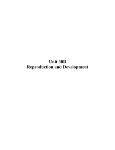 Unit 30B Reproduction and Development