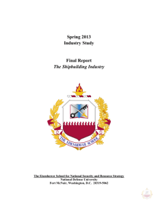 Spring 2013 Industry Study Final Report The Shipbuilding Industry