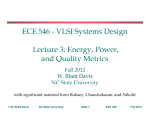 ECE 546 - VLSI Systems Design Lecture 3: Energy, Power, and