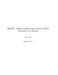 Math 847 - Topics in Algebra Course Notes: A Proof of Fermat's Last
