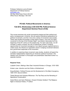 PO 625. Political Movements in America. Fall 2012, Wednesdays 3