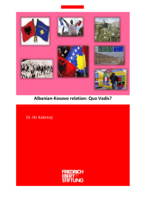 Albanian-Kosovo relation: Quo Vadis?