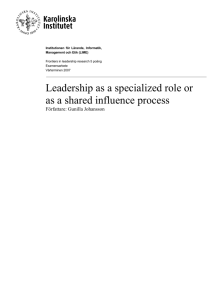 Leadership as a specialized role or as a shared influence process